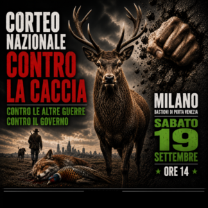 Scopri di più sull'articolo MANIFESTAZIONE CONTRO LA CACCIA-19.09.2026 MILANO